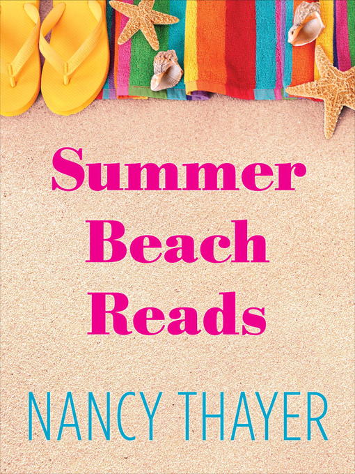 Title details for Summer Beach Reads 5-Book Bundle by Nancy Thayer - Wait list